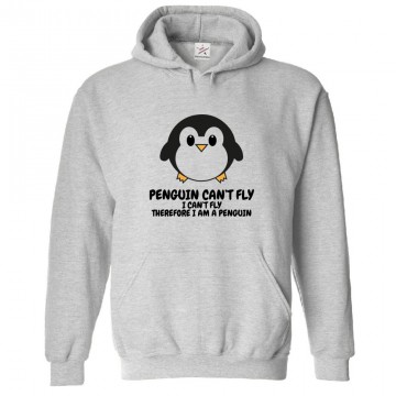 Penguins Can't Fly I Can't Fly Therefore I Am A Penguin Unisex Funny Kids and Adults Pullover Hoodie